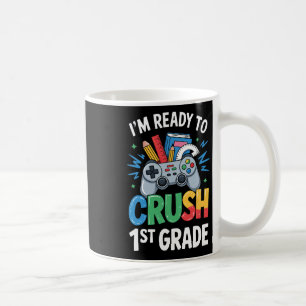 Zurück zur Schule Ich bin bereit, die 1. Klasse Ga Kaffeetasse
