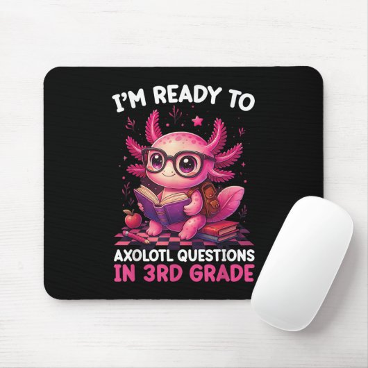 Zurück zur Schule Ich bin bereit für Axolotl Frage Mousepad (Mit Mouse)