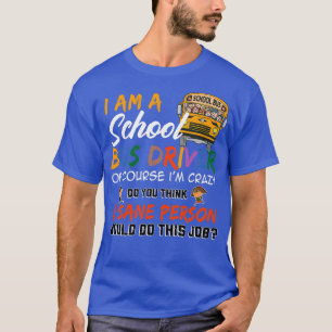 Zurück zur Schule Ich bin Schulbusfahrer T-Shirt