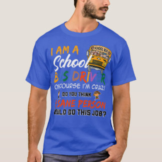 Zurück zur Schule Ich bin Schulbusfahrer T-Shirt