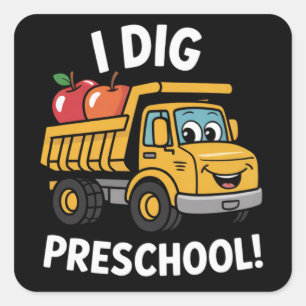 Zurück zur Schule Ich grabe Vorschul-Dump-Truck Quadratischer Aufkleber