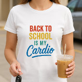 Zurück zur Schule ist mein Cardio; Retro-Elternsch T-Shirt