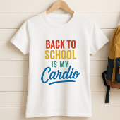 Zurück zur Schule ist mein Cardio; Retro-Elternsch T-Shirt