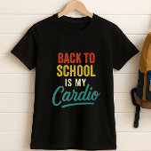 Zurück zur Schule ist meine Cardio-Eltern T-Shirt