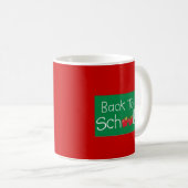 Zurück zur Schule Kaffeetasse (VorderseiteRechts)