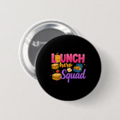 Zurück zur Schule Lunch Lady Squad Lunch Hero Squa Button (Vorne & Hinten)