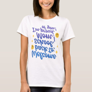 Zurück zur Schule, Mama! Ich bin stolz auf dich! T T-Shirt