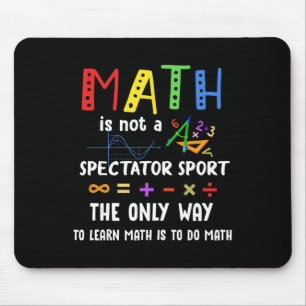 Zurück zur Schule Mathe ist kein Zuschauersport Ma Mousepad