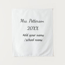 Zurück zur Schule Name der Lehrerin Jahr der Schul Wandteppich