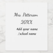 Zurück zur Schule Name der Lehrerin Jahr der Schul Weinetikett (Einzelnes Label)