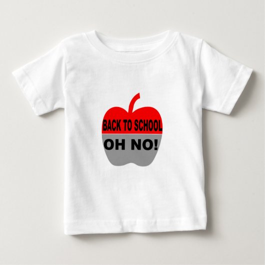 Zurück zur Schule, nein Baby T-shirt (Vorderseite)