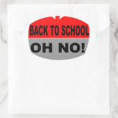 Zurück zur Schule, nein Ovaler Aufkleber (Tasche)