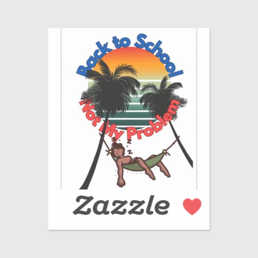 Zurück zur Schule, nicht mein Problem Aufkleber (Blatt)