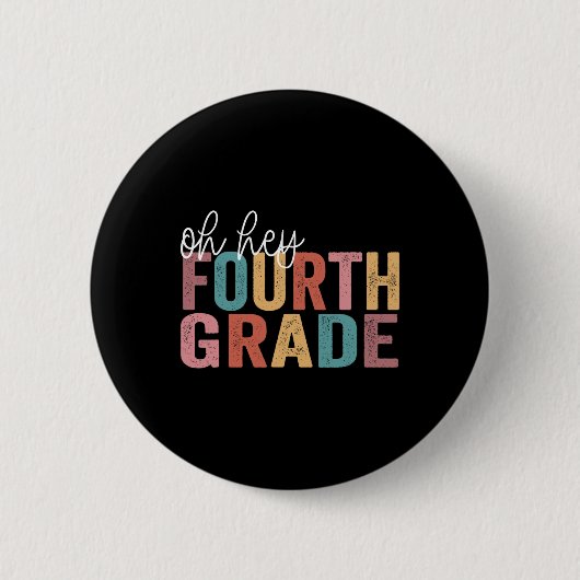 Zurück zur Schule Schüler Lehrer Oh, Hey, 4. Button (Vorderseite)
