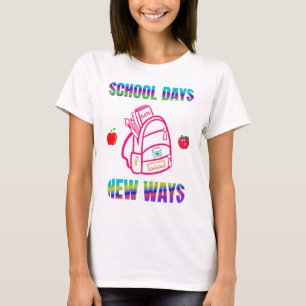 Zurück zur Schule, Schultage - neue Wege T-Shirt