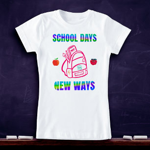 Zurück zur Schule, Schultage - neue Wege T-Shirt