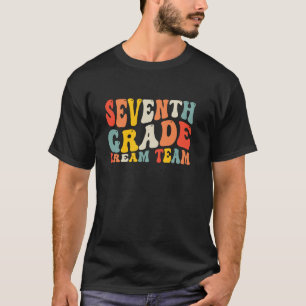 Zurück zur Schule Siebte Klasse Traumteam 7. Klass T-Shirt
