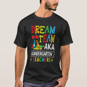 Zurück zur Schule Traumteam Aka Kindergarten Lehre T-Shirt