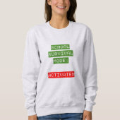 Zurück zur Schule | Überlebensmodus Sweatshirt (Vorderseite)