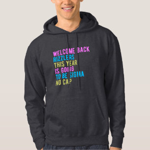 Zurück zur Schule Willkommen zurück Rizzlers Sigma Hoodie