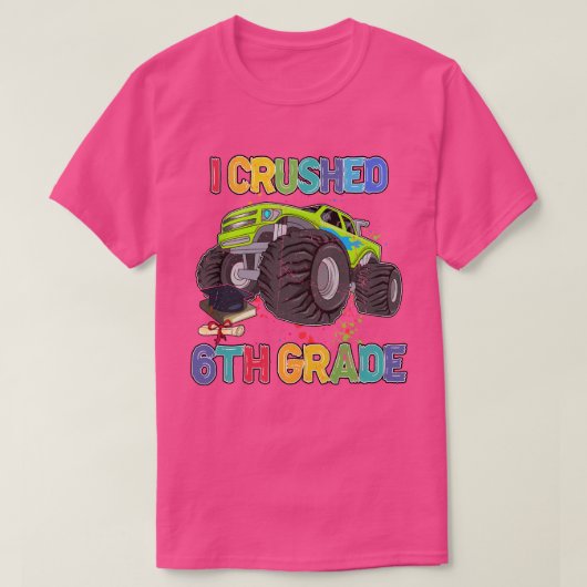 Zurück zur Schule Witzmonster Truck I zerbrach 6th T-Shirt (Design vorne)