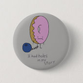 Zurückgehaltener Krapfen Button (Vorderseite)