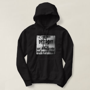 Zurückgekommen nach Detroit verfehlten wir Sie da Hoodie