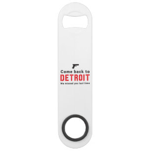 Zurückgekommen nach Detroit, verfehlten wir Sie Speedflaschenöffner