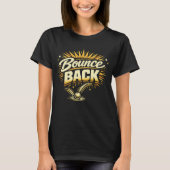 Zurückprallen T-Shirt (Vorderseite)