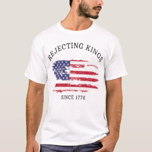 Zurückweisung von Königen seit Protest von 1776 T-Shirt