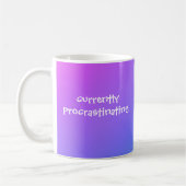 Zurzeit mit Rainbow-Funny Mug aufschieben Kaffeetasse (Links)