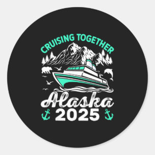 Zusammen auf Kreuzfahrt in Alaska 2025 Alaska 2025 Runder Aufkleber