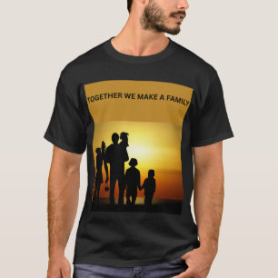 Zusammen bilden wir eine Familie ❤️ T-Shirt