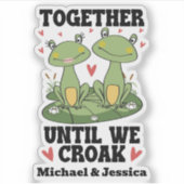 Zusammen, bis wir Croak Funny Frosch Couple Custom Aufkleber (Vorderseite)