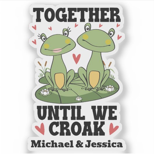 Zusammen, bis wir Croak Funny Frosch Couple Custom Aufkleber (Vorderseite)