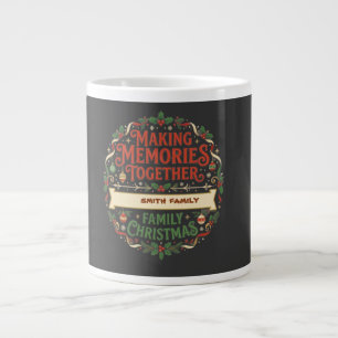 Zusammen Erinnerungen schaffen Familie Weihnachten Jumbo-Tasse