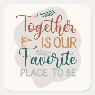 Zusammen ist unser Lieblingslokal zum Familienange Quadratischer Aufkleber