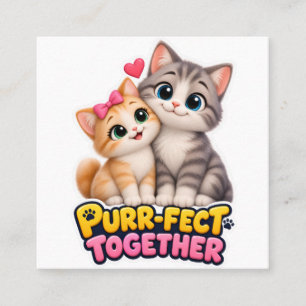 Zusammen sind sie perfekt - Süßes Katzenpaar Liebe Quadratische Visitenkarte