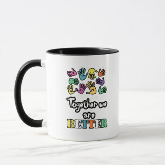 Zusammen sind wir stark und bessere soziale Motiva Tasse