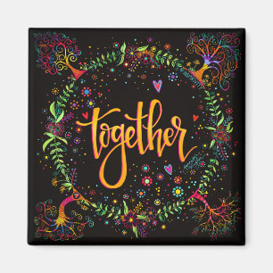 Zusammen trendy einzigartig whimsical Colorful Magnet