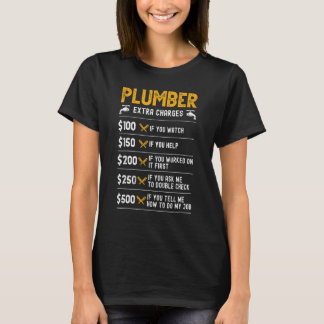 Zusatzkosten für den Klempner T-Shirt
