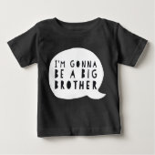 Zwangerschap: I'm gonna be a BIG brother Baby T-shirt (Vorderseite)