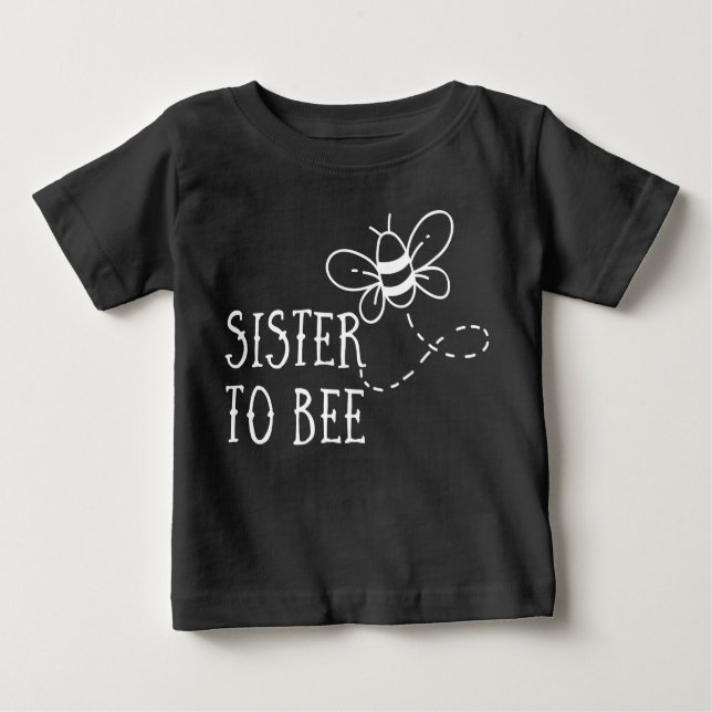 Zwangerschap: Sister to Bee Baby T-shirt (Vorderseite)