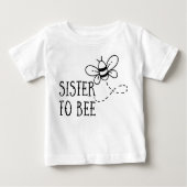 Zwangerschap: Sister to Bee Baby T-shirt (Vorderseite)