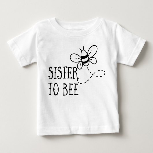 Zwangerschap: Sister to Bee Baby T-shirt (Vorderseite)