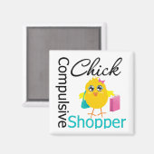 Zwanghaftes Shopper Chick Magnet (Vorderseite/Rückseite)