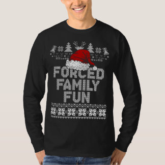 Zwangs Familie Weihnachten Spaß Sarcastic Funny Sa T-Shirt
