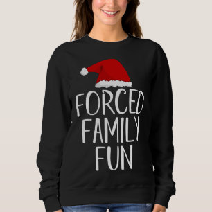 Zwangspass für die Familie - Sarcastic Christmas E Sweatshirt
