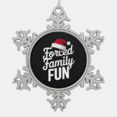 Zwangspass für Familien Party Wiedersehen Sarcasti Schneeflocken Zinn-Ornament (Vorderseite)