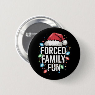 Zwangspass für Familien Sarcastic Weihnachten Funn Button